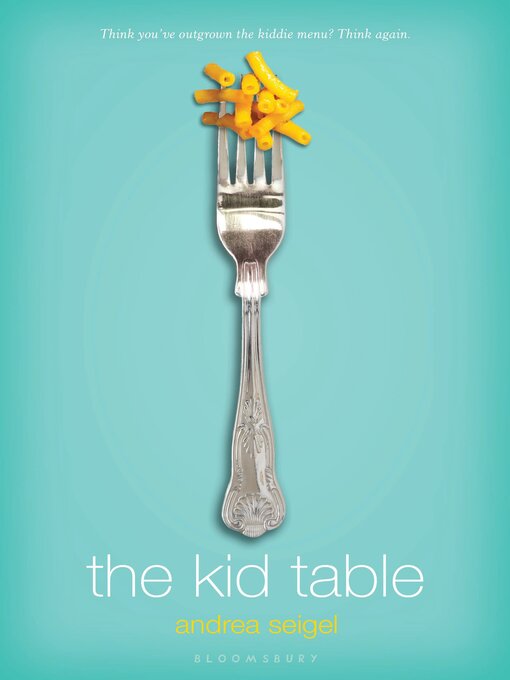 Title details for The Kid Table by Andrea Seigel - Available
